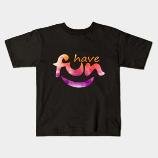 NICE DESIGN FOR THIS SUMMER HAVE FUN Kids T-Shirt